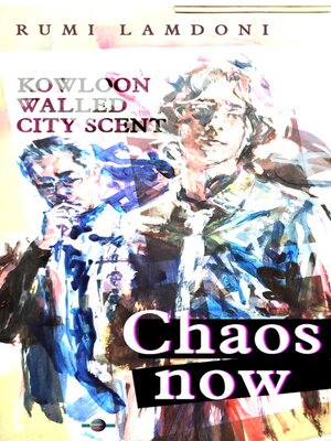 cover image of Kowloon Walled City Scent Chaos